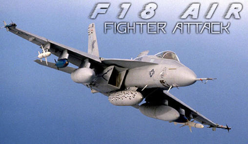 F18 air fighter attack