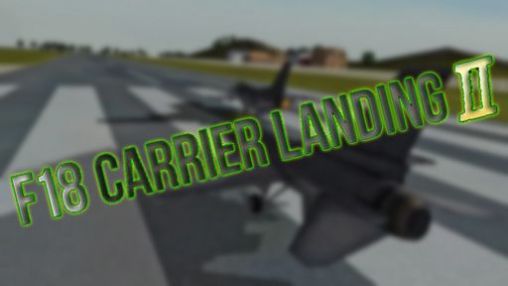 Scarica F18 carrier landing 2 pro gratis per Android 4.0.