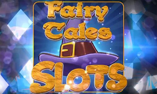 Scarica Fairy tales slots gratis per Android.