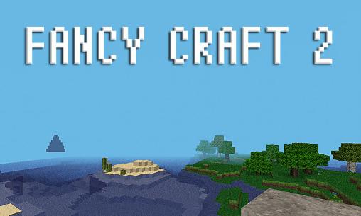 Scarica Fancy craft 2 gratis per Android.