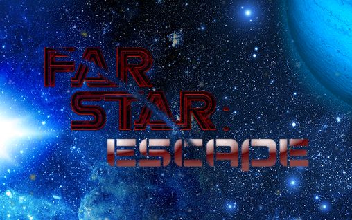Scarica Far star: Escape gratis per Android.