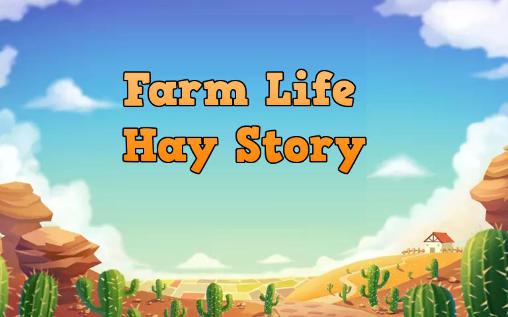 Farm life: Hay story