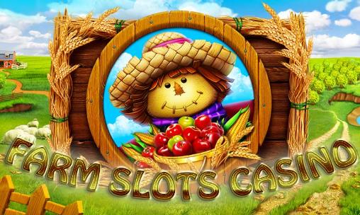 Scarica Farm slots casino gratis per Android.
