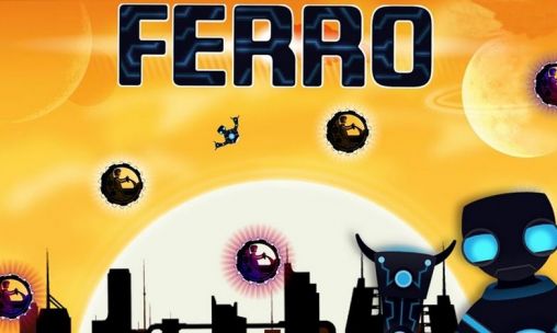 Scarica Ferro: Robot on the run gratis per Android 4.0.4.
