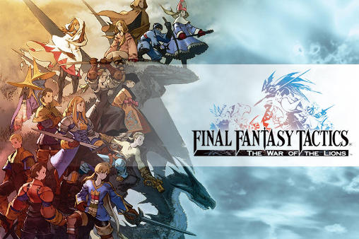 Scarica Final fantasy tactics: The war of the lions gratis per Android.