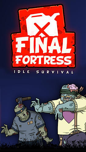Scarica Final fortress: Idle survival gratis per Android.