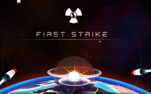 Scarica First strike gratis per Android 4.0.