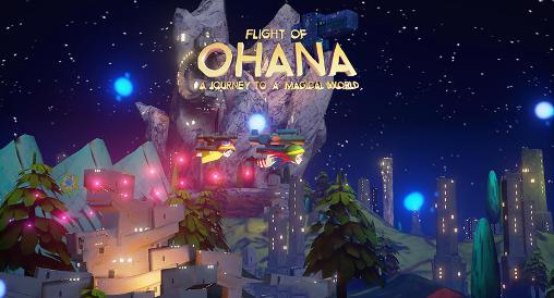 Flight of Ohana: A journey to a magical world