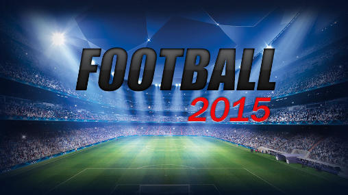 Scarica Football 2015 gratis per Android.