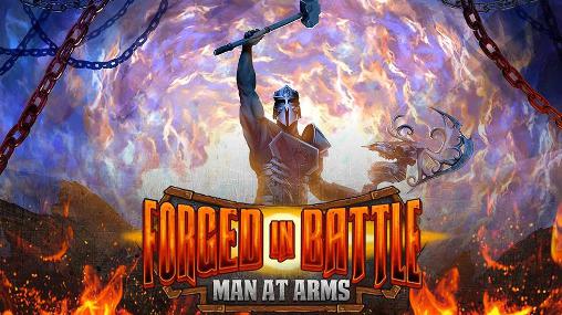 Scarica Forged in battle: Man at arms gratis per Android.
