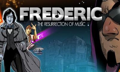 Scarica Frederic Resurrection of Music gratis per Android.