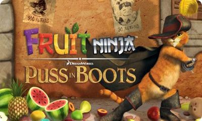 Fruit Ninja Puss in Boots