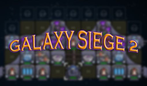 Scarica Galaxy siege 2 gratis per Android.