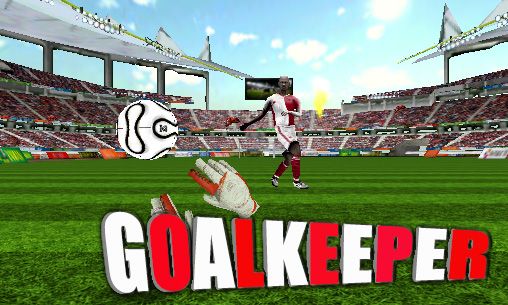 Scarica Goalkeeper: Football game 3D gratis per Android 2.3.5.