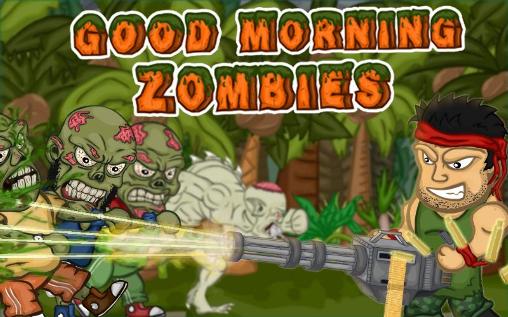 Scarica Good morning zombies gratis per Android.