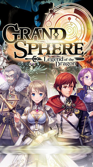 Scarica Grand sphere: Legend of the dragon gratis per Android.