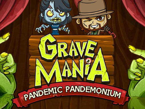 Scarica Grave mania 2: Pandemic pandemonium gratis per Android 2.1.