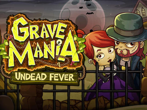 Grave mania: Undead fever