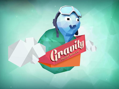 Scarica Gravity: Planet rescue gratis per Android 1.6.