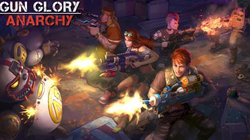 Scarica Gun glory: Anarchy gratis per Android.