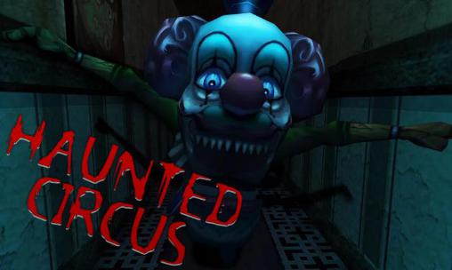 Scarica Haunted circus 3D gratis per Android 2.1.