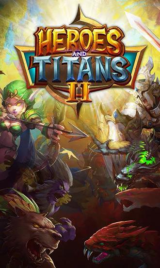 Scarica Heroes and titans 2 gratis per Android.