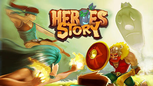 Scarica Heroes story gratis per Android.