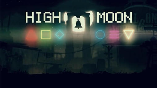 Scarica High moon gratis per Android.