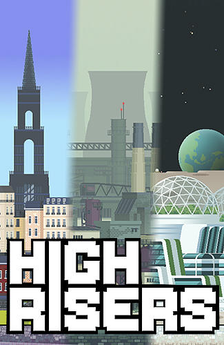 Scarica High risers gratis per Android.