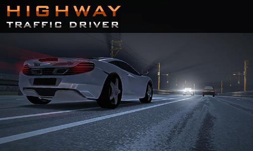 Scarica Highway traffic driver gratis per Android.