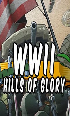Scarica Hills of Glory WWII gratis per Android.
