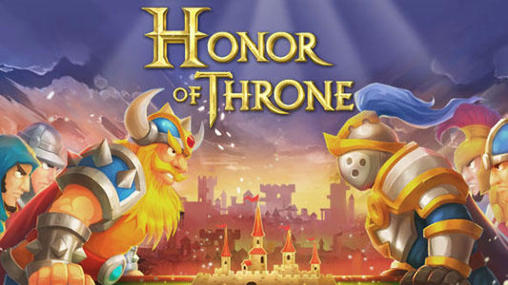Scarica Honor of throne gratis per Android 4.0.3.