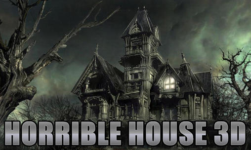 Scarica Horrible house 3D gratis per Android.