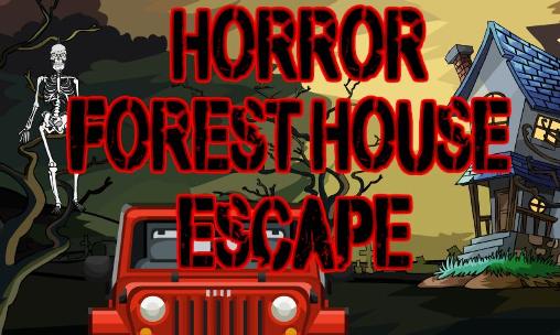 Horror forest house escape