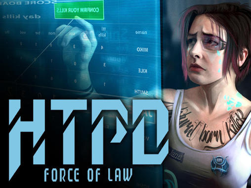 Scarica HTPD: Force of law gratis per Android.