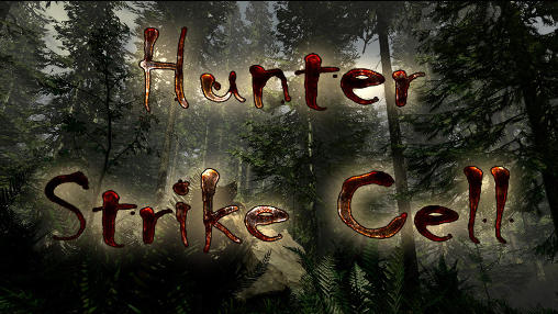 Hunter strike cell