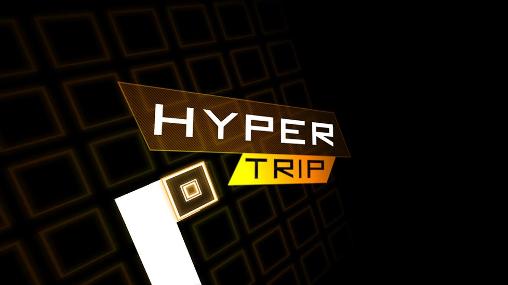 Scarica Hyper trip gratis per Android.
