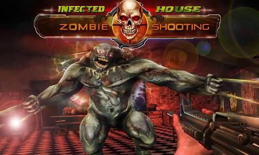 Scarica Infected house: Zombie shooter gratis per Android.