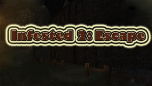 Infested 2: Escape horror game
