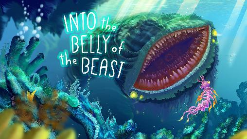 Scarica Into the belly of the beast gratis per Android.