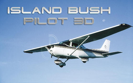 Scarica Island bush pilot 3D gratis per Android.