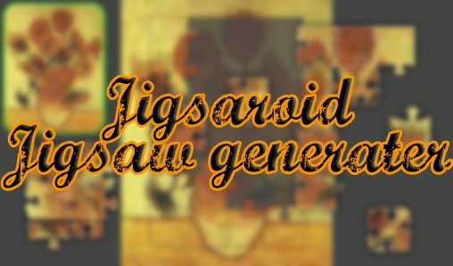 Scarica Jigsaroid: Jigsaw generator gratis per Android 4.0.4.