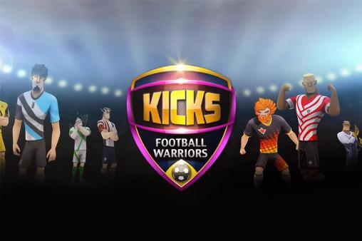 Scarica Kicks! Football warriors gratis per Android.