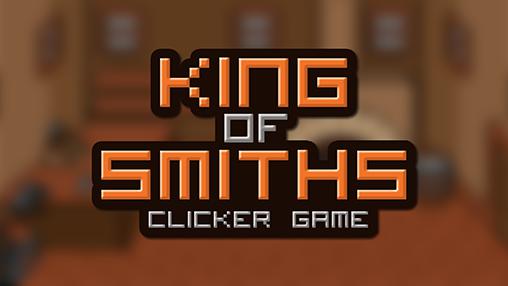Scarica King of smiths: Clicker game gratis per Android.
