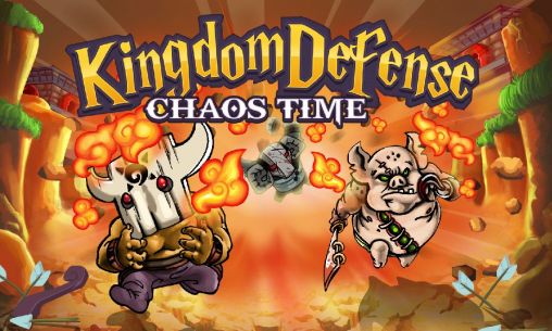 Scarica Kingdom defense: Chaos time gratis per Android.