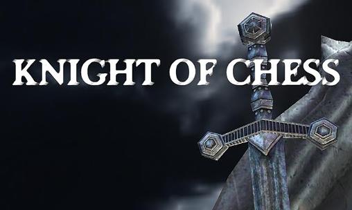Scarica Knight of chess gratis per Android.