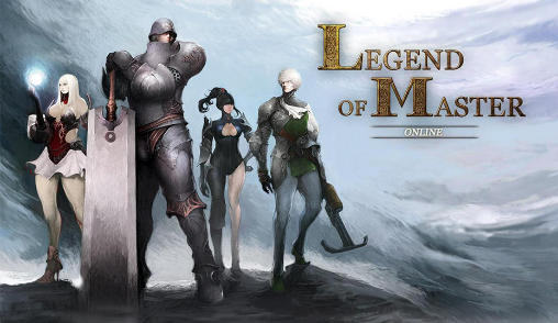 Scarica Legend of master online gratis per Android.