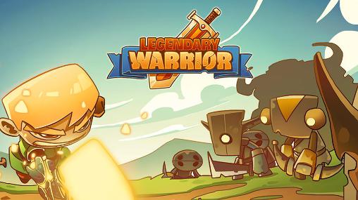 Scarica Legendary warrior gratis per Android.