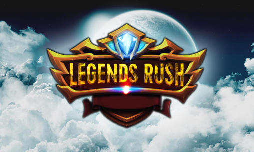 Scarica Legends rush gratis per Android.