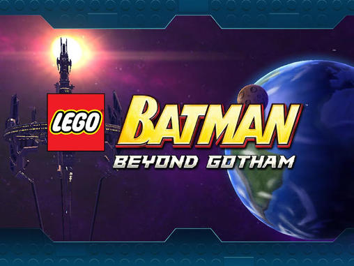 Scarica LEGO Batman: Beyond Gotham gratis per Android 4.0.3.